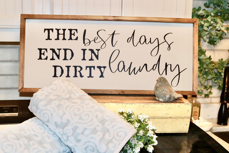 The best days end in dirty laundry